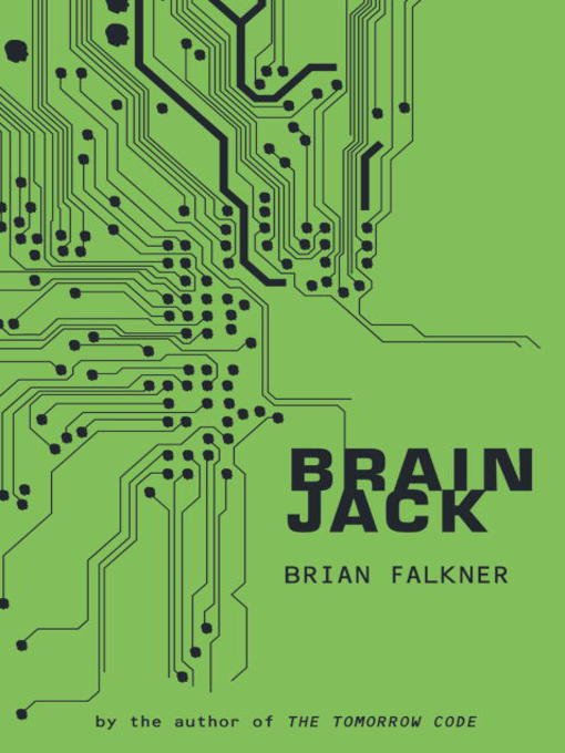 Title details for Brain Jack by Brian Falkner - Wait list